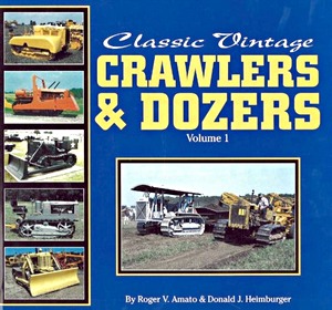 Cubierta libro Classic Vintage Crawlers and Dozers (Volume 1)