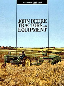 Livre: John Deere Tractors 1837-1959 (Vol. 1)