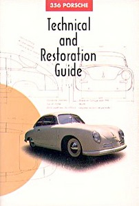 Livre : Porsche 356 Technical and Restoration Guide