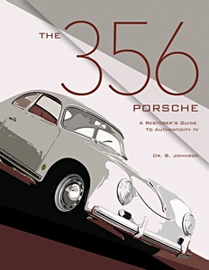 Książka: The 356 Porsche: A Restorer's Guide to Authenticity