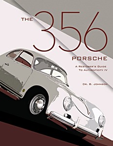 Livre : The 356 Porsche: A Restorer's Guide to Authenticity 