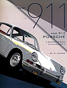 Okładka książki The 911 and 912 Porsche (1965-1973) - A Restorer's Guide to Authenticity II