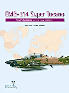 GHPA0924 Okładka książki EMB-314 Super Tucano: Brazil's Turboprop Success Story Continues