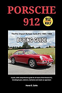 Book: Porsche 912 Buying Guide - The Pre-Impact Bumper Early 912 1965-1969 