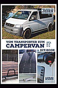 Livre: Vom Transporter zum Campervan: Der Guide für jeden Selbstausbauer
