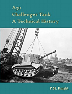 Livre : A30 Challenger Tank - A Technical History