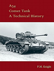 Livre : A34 Comet Tank - A Technical History