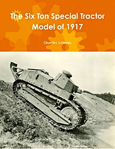 Livre: The Six Ton Special Tractor Model of 1917