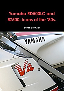 Book: Yamaha RD 500 LC and RZ 500: icons of the ‘80s