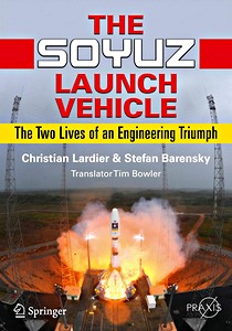 GSPU5458 Omslag boek The Soyuz Launch Vehicle - the Two Lives of an Engineering Triumph