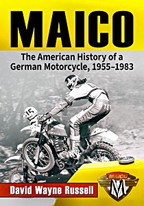 Maico - The US History of a German Motorcycle