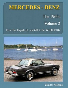 Livre: Mercedes-Benz: The 1960s (Volume 2) - W100, W108, W109, W113 - From the Pagoda SL and 600 to the W108/W109