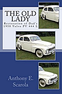 Livre : The Old Lady: Restoration of Dad's 1958 Volvo PV 444 L