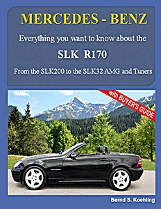 Livre: Mercedes-Benz SLK R170: From the SLK200 to the SLK32 AMG and Tuners