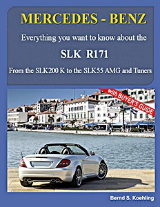 Livre: Mercedes-Benz SLK R171 - From the SLK 200 K to the SLK 55 AMG and Tuners 