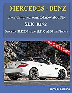 Livre: Mercedes-Benz SLK R172 - From the SLK 200 to the SLK 55 AMG and Tuners 