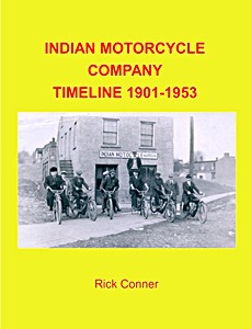 Livre : Indian Motorcycle Company Timeline 1901-1953