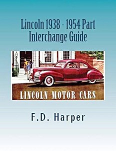 Książka: Lincoln 1938-1954 - Part Interchange Guide