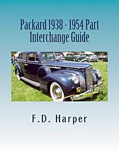 Livre : Packard 1938-1954 - Part Interchange Guide 