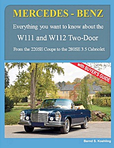 Boek: Mercedes-Benz W111 and W112 Two-Door - From the 220 SE Coupe to the 280 SE 3.5 Cabriolet 