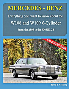 Livre: Mercedes-Benz W108 and W109 6-Cylinder - From the 250 S to the 300 SEL 2.8