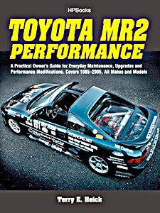 Portada manual Toyota MR2 Performance (1985-2005) - A Practical Owner's Guide for Everyday Maintenance, Upgrades and Performance Modifications