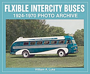 Couverture livre Flxible Intercity Buses 1924-1970