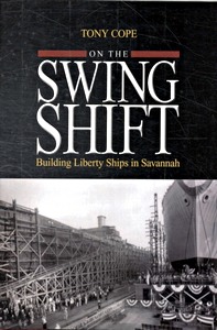 Livre: On the Swing Shift - Building Liberty Ships