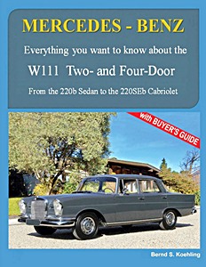 Livre: Mercedes-Benz W111 Two- and Four-Door - From the 220 b Sedan to the 220 SEb Cabriolet 