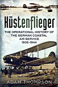 Book: Kustenflieger - German Naval Air Service 1935-1944