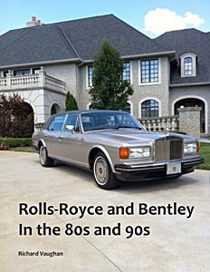 Książka: Rolls-Royce and Bentley In the 80s and 90s 