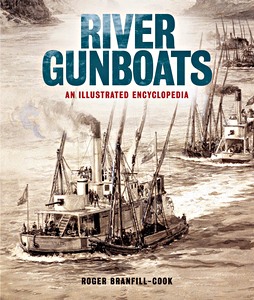 Book: River Gunboats: An Illustrated Encyclopaedia