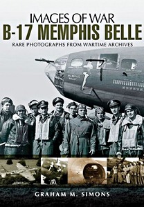Livre: B-17 Memphis Belle - Rare photographs