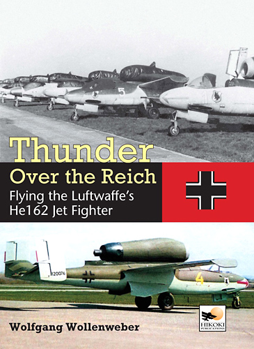 Livre: Thunder Over the Reich : He 162 Jet Fighter