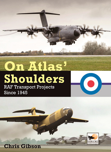 Livre: On Atlas' Shoulders: RAF Transport Aircraft Projects