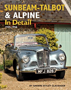 Couverture livre Sunbeam-Talbot and Alpine in Detail 1935-1956