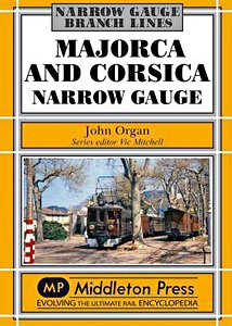 Cubierta libro Majorca and Corsica Narrow Gauge - Scenic Journeys on Two Mediterranean Islands