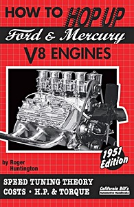 Book: How To Hop Up Ford & Mercury V8 Engines (1951 Edition) - Speed Tuning Theory, Costs, HP & Torque 