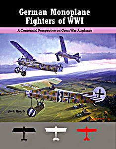 Livre: German Monoplane Fighters of WW I
