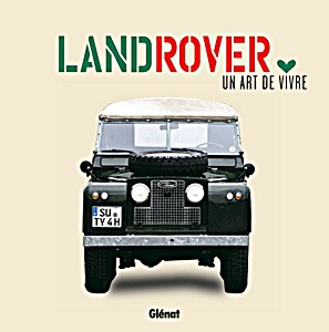 Livre : Land Rover, un art de vivre