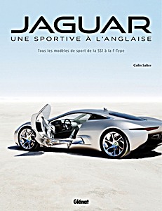 Book: Jaguar, une sportive à l'anglaise - Tous les modèles de sport de la SS1 à la F-TYPE 