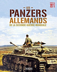 Livre : Les panzers allemands de la Seconde Guerre mondiale 