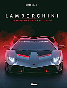 Buch: Lamborghini: Les monstres sacrés à moteur V12 
