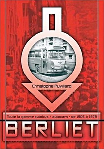 Livre: Berliet: Toute la gamme autobus / autocars 1905-1978