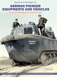 Livre: German Pioneer Equipments and Vehicles - The Amphibious Vehicles
