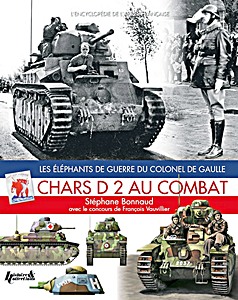 Boek: Chars D2 au combat - Les éléphants de guerre du colonel de Gaulle 