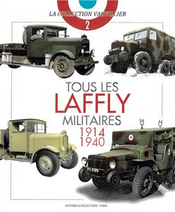 Livre: Tous les Laffly militaires 1914-1940