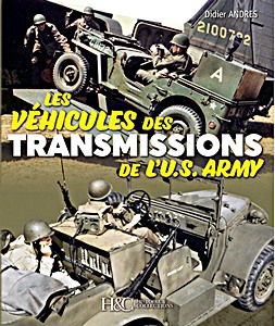 Buch: Les véhicules des transmissions de l'U.S. Army 