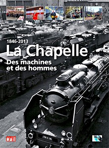 Livre: La Chapelle 1846-2013: Des machines et des hommes