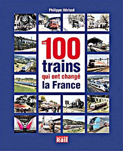 Livre : Les 100 trains qui ont changé la France